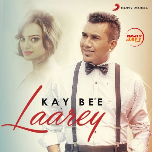 Laarey Kay Bee mp3 song free download, Laarey Kay Bee full album