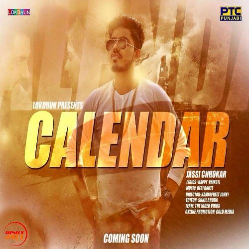 Calendar Jassi Chhokar mp3 song free download, Calendar Jassi Chhokar full album