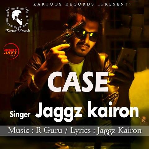 Case Jaggz Kairon mp3 song free download, Case Jaggz Kairon full album