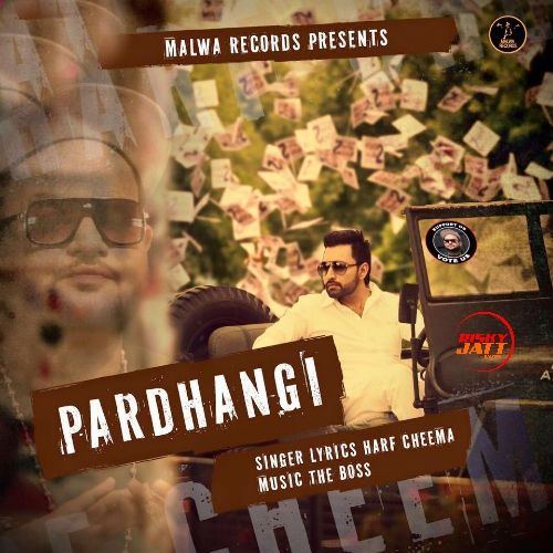 Pardhangi Harf Cheema mp3 song free download, Pardhangi Harf Cheema full album