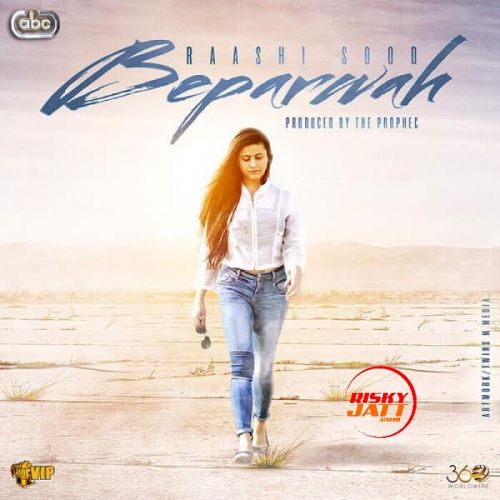 Beparwah Raashi Sood mp3 song free download, Beparwah Raashi Sood full album