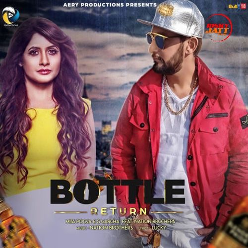 Bottle Return Miss. Pooja, G. Garcha mp3 song free download, Bottle Return Miss. Pooja, G. Garcha full album