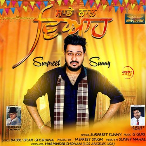 Saade Naal Viah Surpreet Sunny mp3 song free download, Saade Naal Viah Surpreet Sunny full album