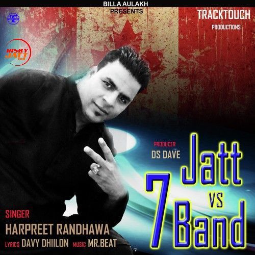 Jatt vs 7 Band Harpreet Randhawa mp3 song free download, Jatt vs 7 Band Harpreet Randhawa full album