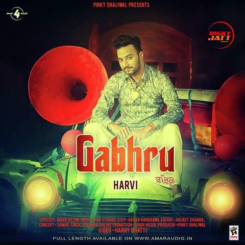 Gabhru Harvi mp3 song free download, Gabhru Harvi full album