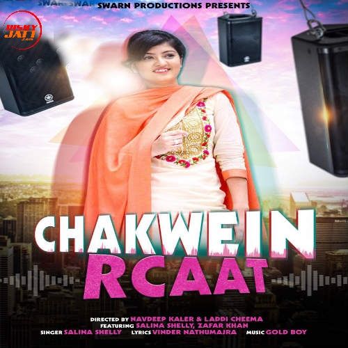 Chakwein Rcaat Salina Shelly mp3 song free download, Chakwein Rcaat Salina Shelly full album