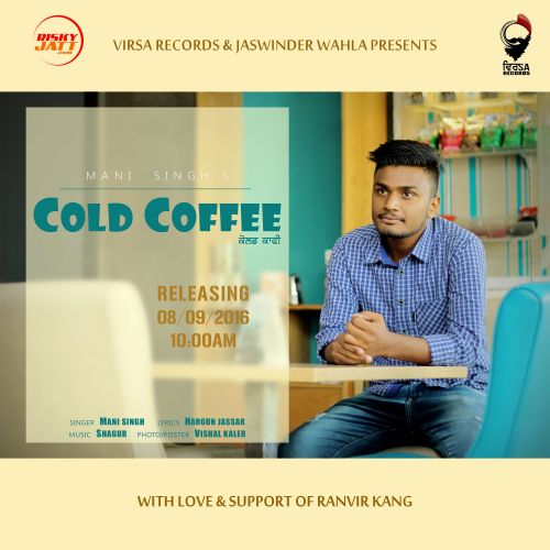 Cold Coffee Mani Singh mp3 song free download, Cold Coffee Mani Singh full album