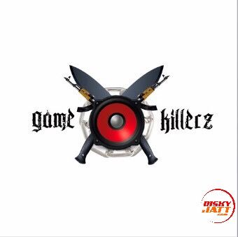 Ak 47 Elly Mangat mp3 song free download, Game Killerz Elly Mangat full album