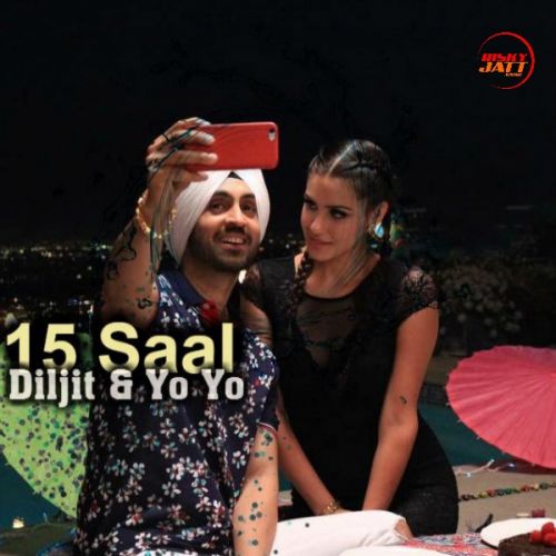 15 Saal (Under Age) Diljit Dosanjh mp3 song free download, 15 Saal (Under Age) Diljit Dosanjh full album