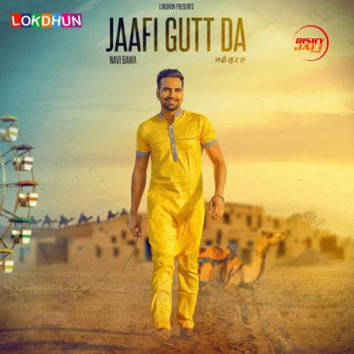 Jaafi Gutt Da Navi Bawa mp3 song free download, Jaafi Gutt Da Navi Bawa full album