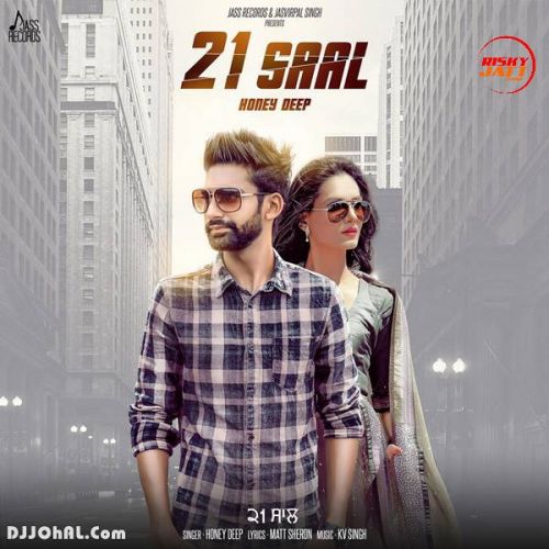 21 Saal Honey Deep mp3 song free download, 21 Saal Honey Deep full album