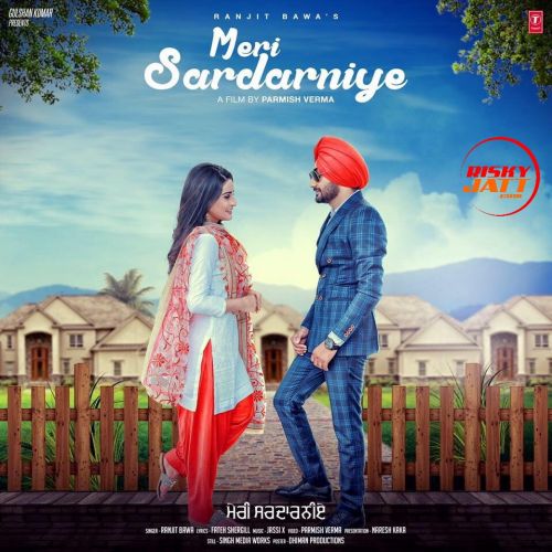 Meri Sardarniye Ranjit Bawa mp3 song free download, Meri Sardarniye Ranjit Bawa full album