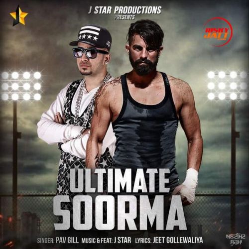 Ultimate Soorma Pav Gill mp3 song free download, Ultimate Soorma Pav Gill full album