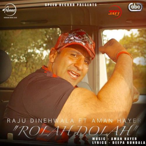 Rolah Dolah Raju Dinehwala mp3 song free download, Rolah Dolah Raju Dinehwala full album