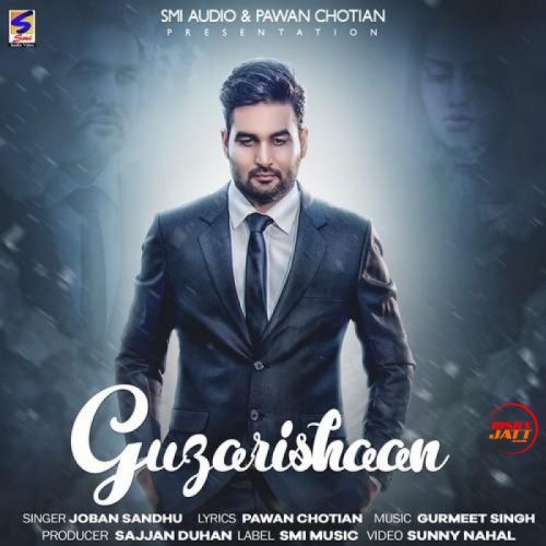 Guzarishaan Joban Sandhu mp3 song free download, Guzarishaan Joban Sandhu full album