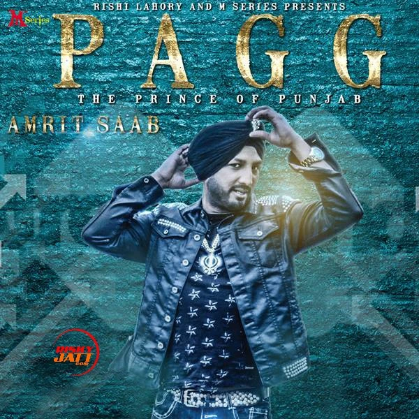 Pagg Amrit Saab mp3 song free download, Pagg Amrit Saab full album