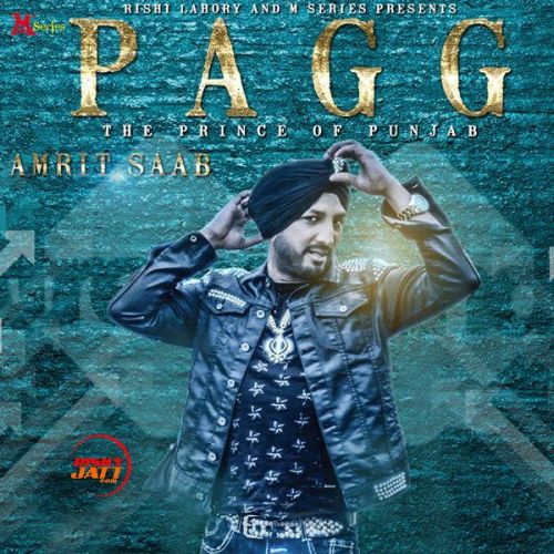 Pagg Amrit Saab mp3 song free download, Pagg Amrit Saab full album