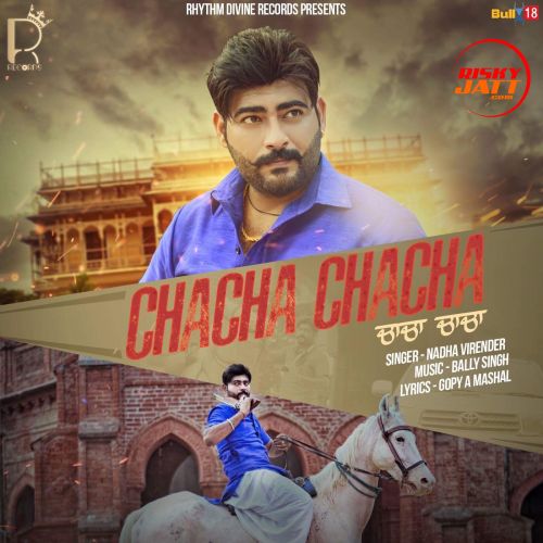 Chacha Chacha Nadha Virender mp3 song free download, Chacha Chacha Nadha Virender full album