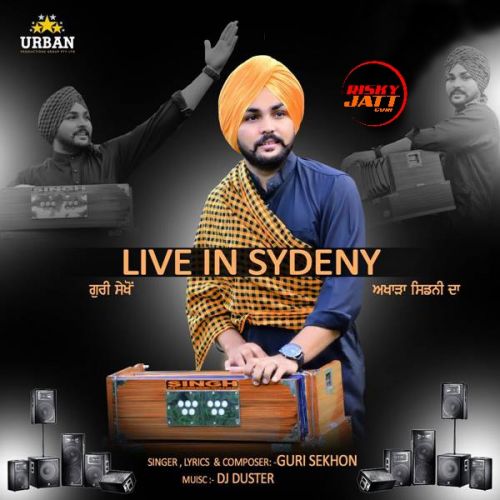 Live In Sydeny Guri Sekhon mp3 song free download, Live In Sydeny Guri Sekhon full album