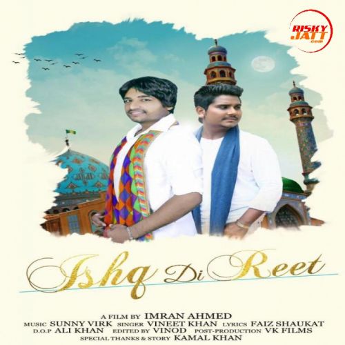 Ishq Di Reet Kamal Khan mp3 song free download, Ishq Di Reet Kamal Khan full album