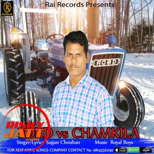 Ford vs Chamkila Sajjan Chouhan mp3 song free download, Ford vs Chamkila Sajjan Chouhan full album