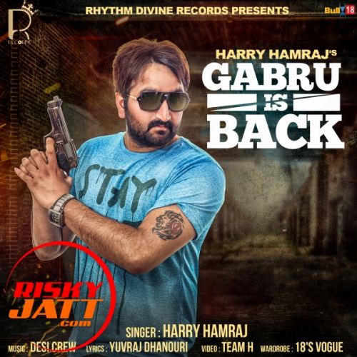 Gabru is Back Harry Hamraj mp3 song free download, Gabru is Back Harry Hamraj full album