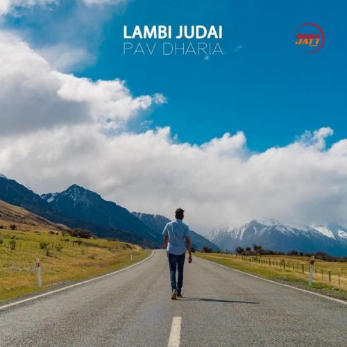 Lambi Judai (Cover) Pav Dharia mp3 song free download, Lambi Judai (Cover) Pav Dharia full album