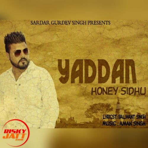 Yaddan Honey Sidhu mp3 song free download, Yaddan Honey Sidhu full album