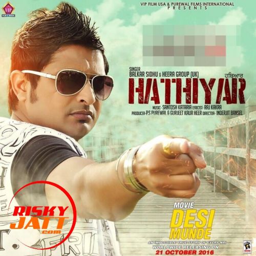 Hathiyar Balkar Sidhu mp3 song free download, Hathiyar Balkar Sidhu full album