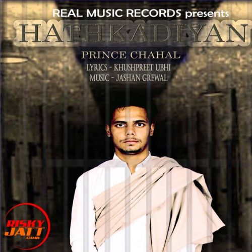 Hathkadiyan Prince Chahal mp3 song free download, Hathkadiyan Prince Chahal full album