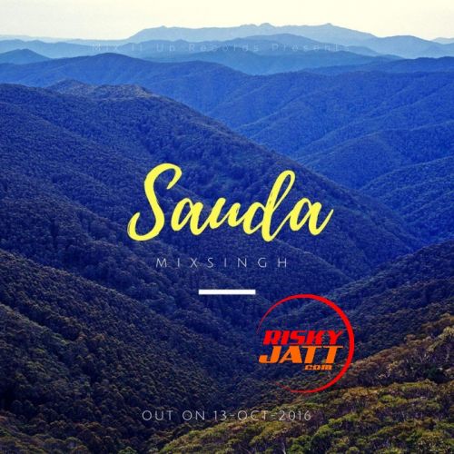 Sauda (EDM Mix) Mixsingh mp3 song free download, Sauda (EDM Mix) Mixsingh full album