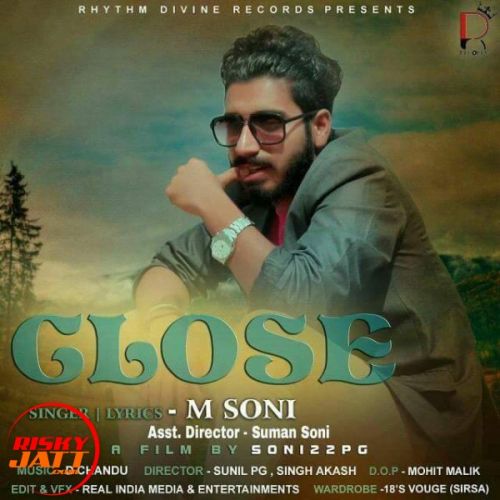 Close M Soni mp3 song free download, Close M Soni full album