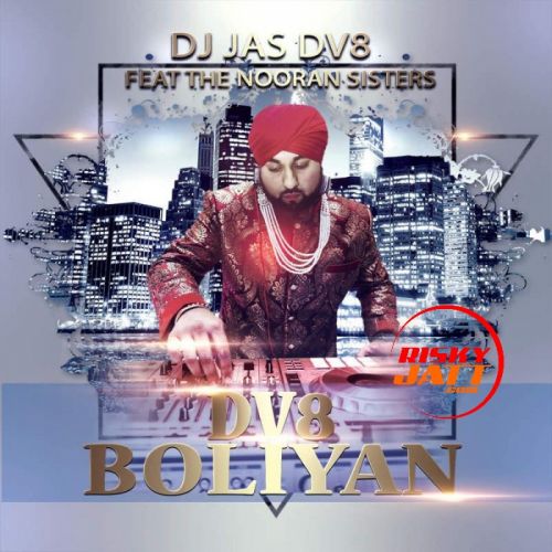 DV8 Boliyan Nooran Sisters mp3 song free download, DV8 Boliyan Nooran Sisters full album