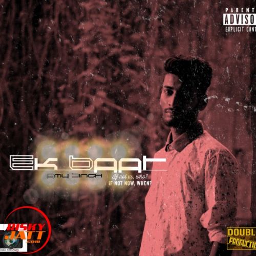 Ek Baat Amy Singh mp3 song free download, Ek Baat Amy Singh full album