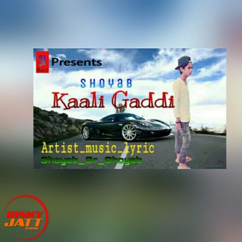 Kaali Gaddi Shoyab Swag mp3 song free download, Kaali Gaddi Shoyab Swag full album