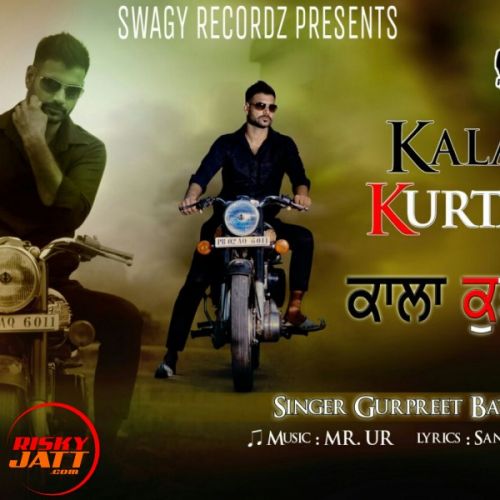 Kala Kurta Gurpreet Batth mp3 song free download, Kala Kurta Gurpreet Batth full album