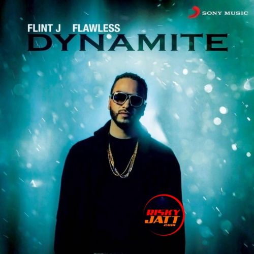 Dynamite Flint J mp3 song free download, Dynamite Flint J full album