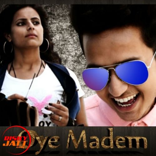 oye madam aryan boss mp3 song free download, oye madam aryan boss full album