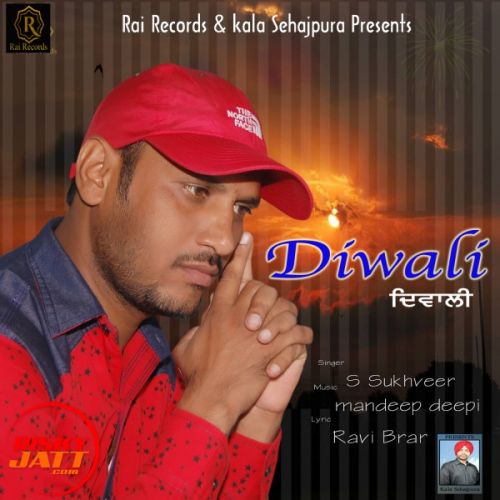 Diwali S Sukhveer mp3 song free download, Diwali S Sukhveer full album