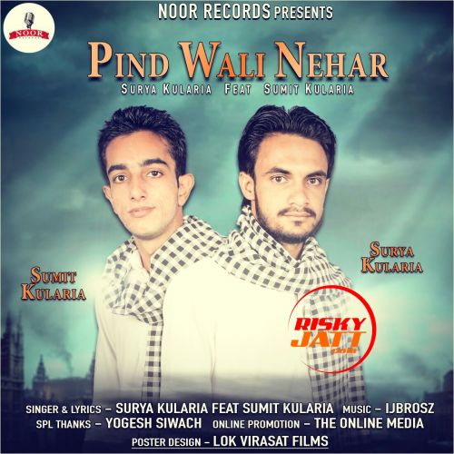 Pind Wali Nehar Surya Kularia, Sumit Kularia mp3 song free download, Pind Wali Nehar Surya Kularia, Sumit Kularia full album