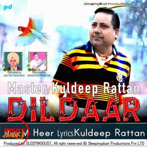 Dildaar Master Kuldeep Rattan mp3 song free download, Dildaar Master Kuldeep Rattan full album