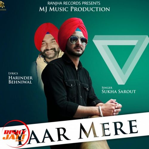 Yaar Mere Sukha Sarout mp3 song free download, Yaar Mere Sukha Sarout full album