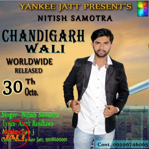 Chandigarh Wali Nitish Samotra mp3 song free download, Chandigarh Wali Nitish Samotra full album