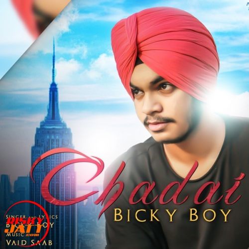 Chadai BickyBoy mp3 song free download, Chadai BickyBoy full album