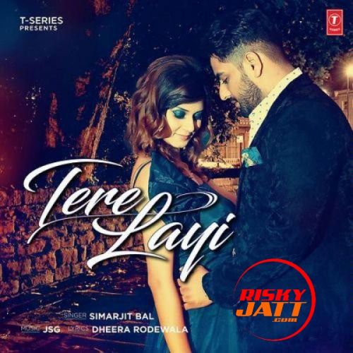 Tere Layi Simarjit Bal mp3 song free download, Tere Layi Simarjit Bal full album