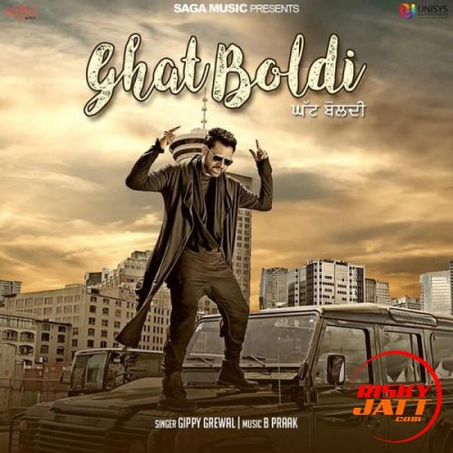 Ghat Boldi Gippy Grewal mp3 song free download, Ghat Boldi Gippy Grewal full album