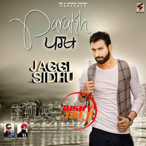 Parakh Jaggi Sidhu mp3 song free download, Parakh Jaggi Sidhu full album