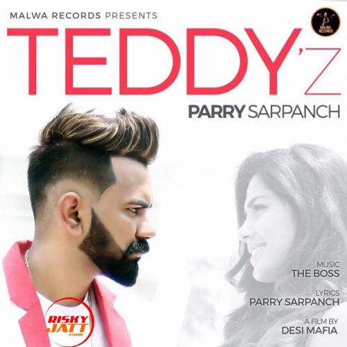 Teddyz Parry Sarpanch mp3 song free download, Teddyz Parry Sarpanch full album
