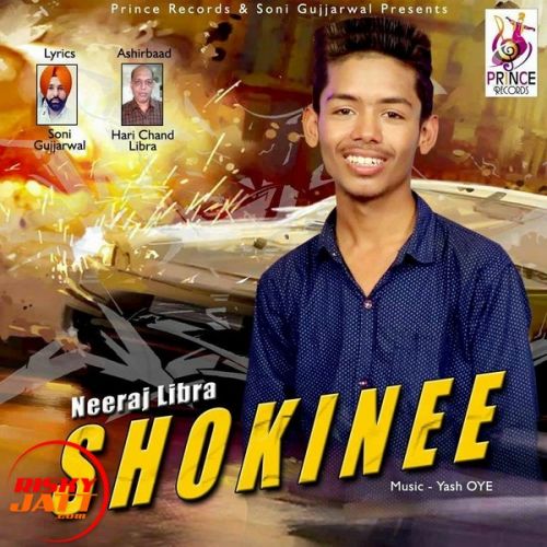 Shokinee Neeraj Libra mp3 song free download, Shokinee Neeraj Libra full album