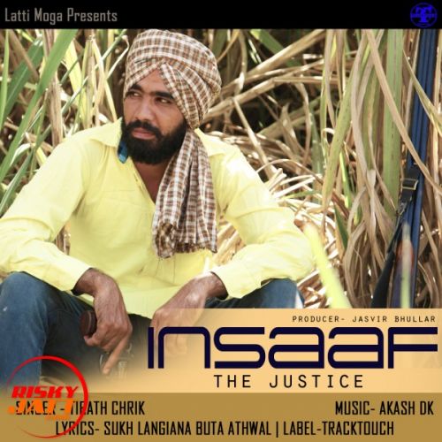 Insaaf The Justice Tirath Charik mp3 song free download, Insaaf The Justice Tirath Charik full album